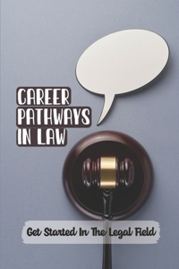 Career Pathways In Law
