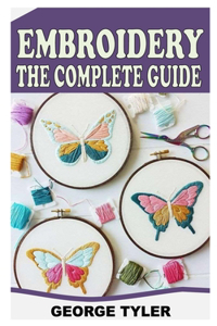 Embroidery the Complete Guide