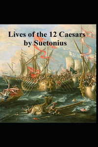 The Lives of the Twelve Caesars