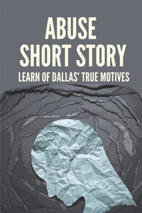 Abuse Short Story
