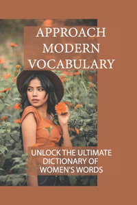 Approach Modern Vocabulary