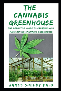 Cannabis Greenhouse