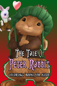 The Tale Of Peter Rabbit: A Cute Peter Rabbit Coloring Book Including Plenty Of Designs Of Christmas And Super Mario. Kids Can Relax And Boost Creativity