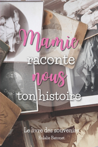 Mamie Raconte Nous Ton Histoire