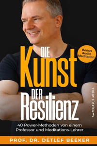 Die Kunst der Resilienz
