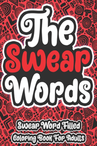 Swear Words Swear Word Filled Coloring Book For Adults