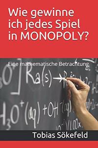 Wie gewinne ich jedes Spiel in MONOPOLY?
