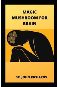 Magic Mushroom for Brain