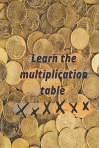 Learn the multiplication table