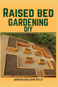 Raised Bed Gardening DIY