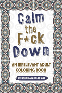 Calm the F*ck Down