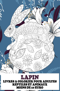 Livres à colorier pour adultes - Moins de 10 euro - Reptiles et animaux - Lapin