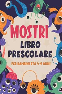 Mostri Libro Prescolare Per Bambini Età 4-9 Anni