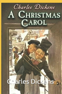 A Christmas Carol by Charles Dickens illustrated edition