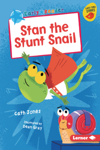 Stan the Stunt Snail