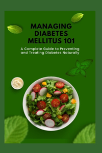 Managing Diabetes mellitus 101