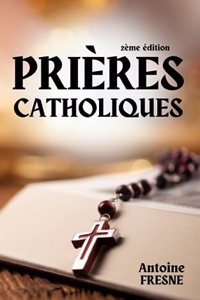 Prières Catholiques
