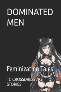 Dominated Men