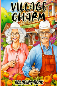 Village Charm Coloring Book