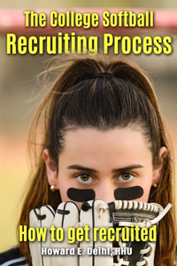 Softball Recruiting Process - How to get recruited