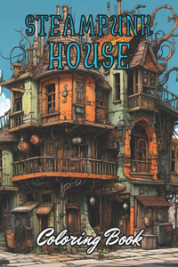 Steampunk House Coloring Book