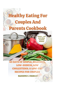Healthy Eating For Couples And Parents Cookbook