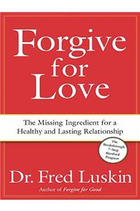Forgive for Love