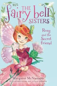 Fairy Bell Sisters #2: Rosy and the Secret Friend