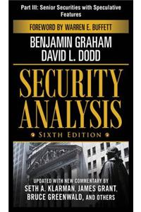 Security Analysis, Sixth Edition, Part III - Senior Securities with Speculative Features