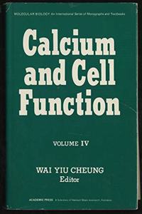 Calcium and Cell Function: v. 4 (Molecular Biology S.)