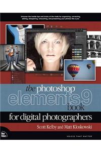 Photoshop Elements 9 Book for Digital Photographers, The