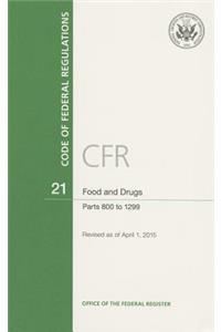 Code of Federal Regulations, Title 21, Food and Drugs, PT. 800-1299, Revised as of April 1, 2015