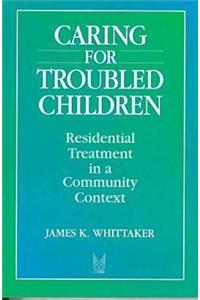 Caring for Troubled Children