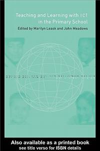 Teaching and Learning Using Ict in the Primary School