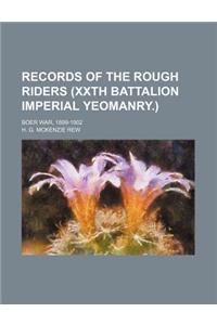Records of the Rough Riders (Xxth Battalion Imperial Yeomanry.); Boer War, 1899-1902