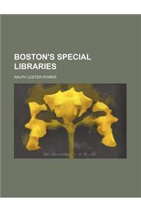 Boston's Special Libraries