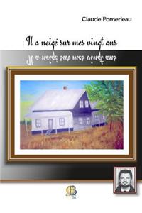 Il a neigé sur mes 20 ans