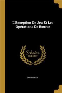 L'Exception De Jeu Et Les Opérations De Bourse