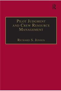 Pilot Judgment and Crew Resource Management