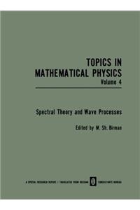 SPECTRAL THEORY AND WAVE PROCESSES