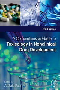 Comprehensive Guide to Toxicology in Nonclinical Drug Development