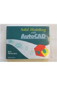 Solid Modelling with AutoCAD