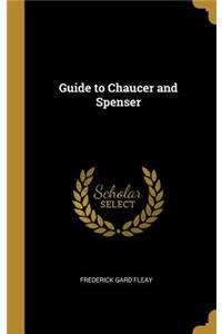 Guide to Chaucer and Spenser