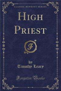 High Priest (Classic Reprint)