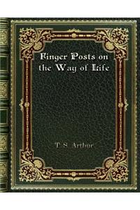Finger Posts on the Way of Life