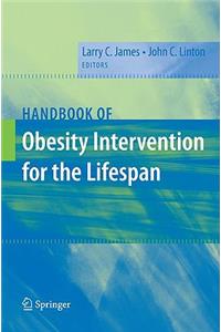 Handbook of Obesity Intervention for the Lifespan