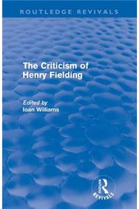 The Criticism of Henry Fielding (Routledge Revivals)