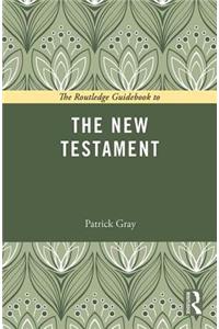 Routledge Guidebook to The New Testament