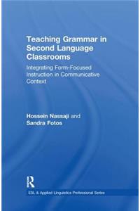 Teaching Grammar in Second Language Classrooms