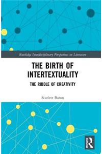 The Birth of Intertextuality